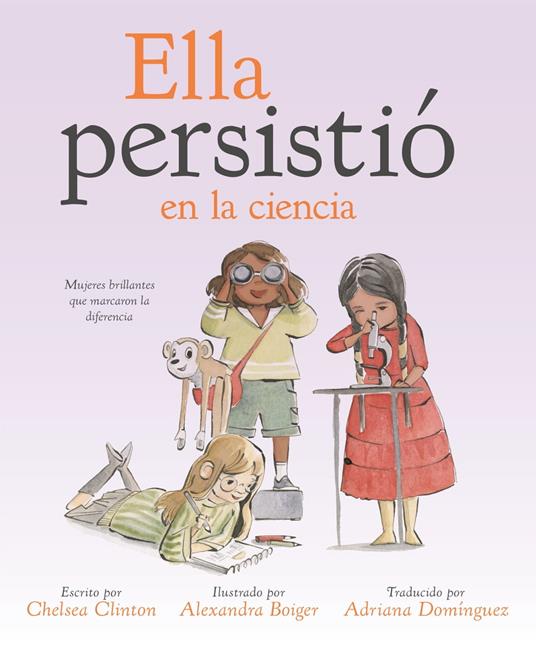 Ella persistió en la ciencia - Chelsea Clinton,Alexandra Boiger - ebook