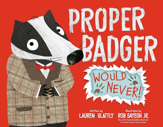 Proper Badger Would Never! - Lauren Glattly,Rob Sayegh Jr. - ebook