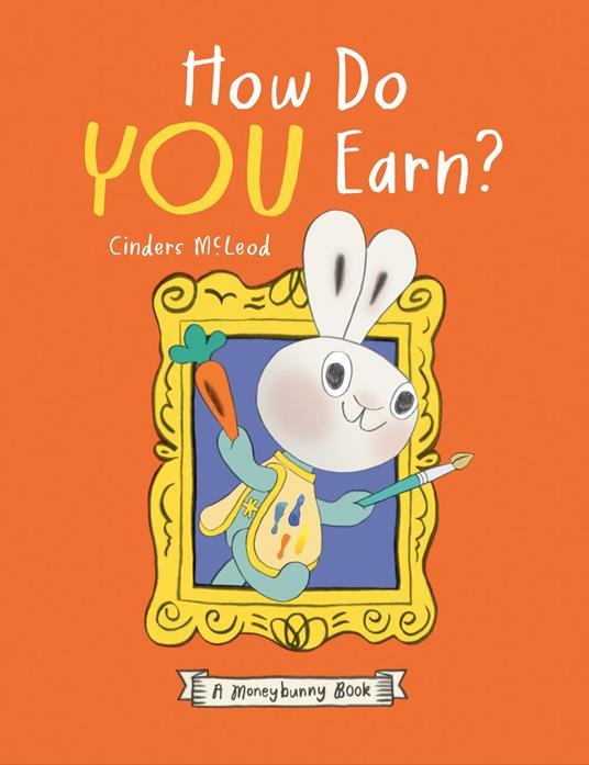 How Do You Earn? A Moneybunny Book - Cinders McLeod - ebook