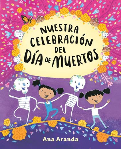 Nuestra celebración del Día de Muertos - Ana Aranda - ebook