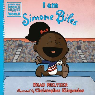 I am Simone Biles - Brad Meltzer - cover