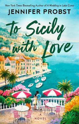 To Sicily with Love - Jennifer Probst - cover