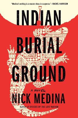 Indian Burial Ground - Nick Medina - cover