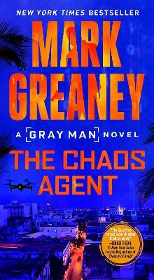 The Chaos Agent - Mark Greaney - cover