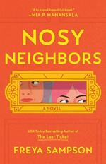 Nosy Neighbors