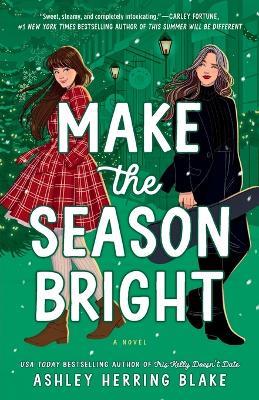 Make the Season Bright - Ashley Herring Blake - cover