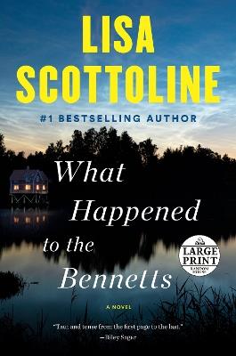 What Happened to the Bennetts - Lisa Scottoline - cover