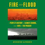 Fire and Flood