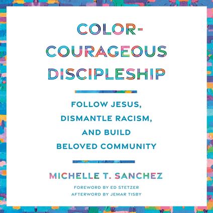 Color-Courageous Discipleship