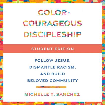 Color-Courageous Discipleship Student Edition