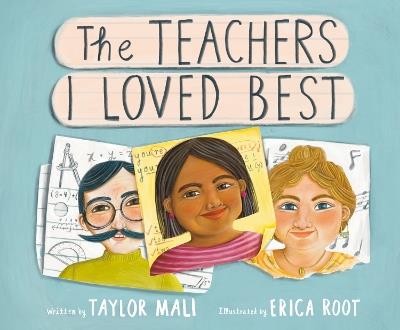 The Teachers I Loved Best - Taylor Mali,Erica Root - cover