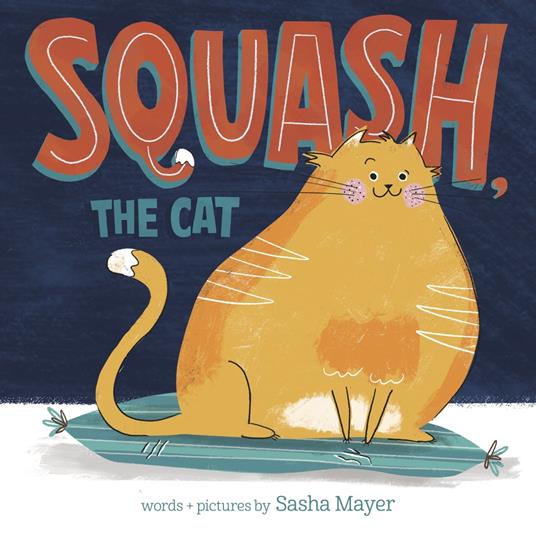 Squash, the Cat - Sasha Mayer - ebook