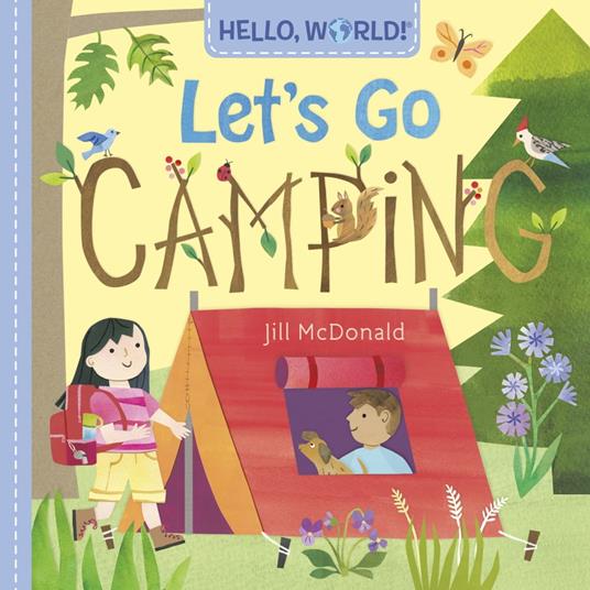 Hello, World! Let's Go Camping - Jill Mcdonald - ebook