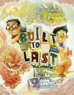 Built to Last - Minh Lê,Dan Santat - cover