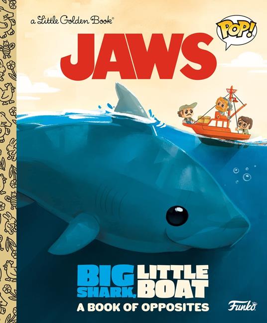 JAWS: Big Shark, Little Boat! A Book of Opposites (Funko Pop!) - Geof Smith,Kaysi Smith - ebook