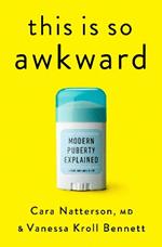 This Is So Awkward: Modern Puberty Explained