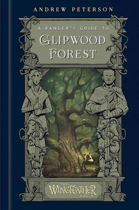 A Ranger's Guide to Glipwood Forest - Andrew Peterson - ebook