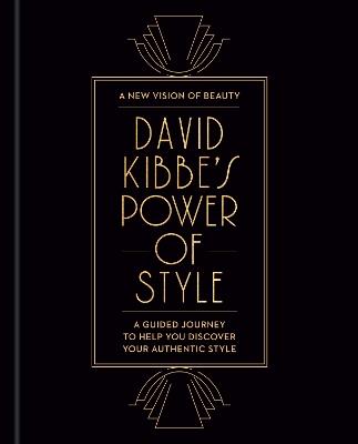 David Kibbe's Power of Style: A Guided Journey to Help You Discover Your Authentic Style - David Kibbe - cover