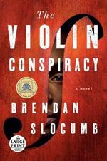 The Violin Conspiracy: A Novel