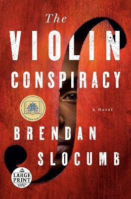 The Violin Conspiracy: A Novel - Brendan Slocumb - cover