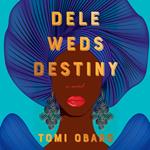 Dele Weds Destiny