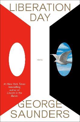 Liberation Day: Stories - George Saunders - cover