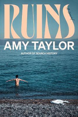 Ruins: A Novel - Amy Taylor - cover