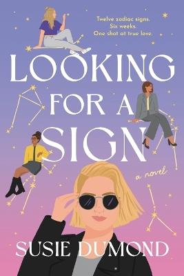 Looking for a Sign: A Novel - Susie Dumond - cover