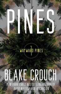 Libro in inglese Pines: Wayward Pines: 1 Blake Crouch