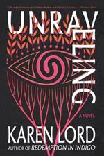 Unraveling: A Novel