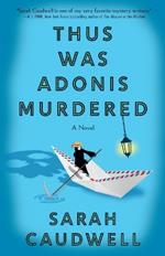 Thus Was Adonis Murdered: A Novel