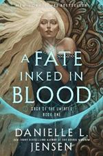 A Fate Inked in Blood: Book One of the Saga of the Unfated