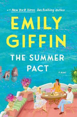 The Summer Pact: A Novel - Emily Giffin - cover