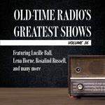 Old-Time Radio's Greatest Shows, Volume 36