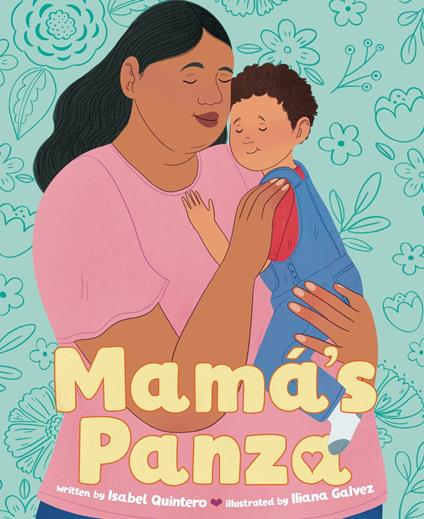 Mamá's Panza - Isabel Quintero,Iliana Galvez - ebook