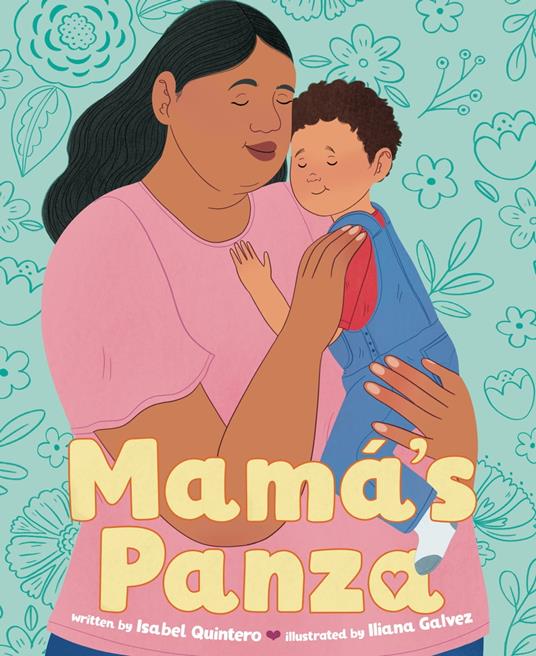 Mamá's Panza - Isabel Quintero,Iliana Galvez - ebook