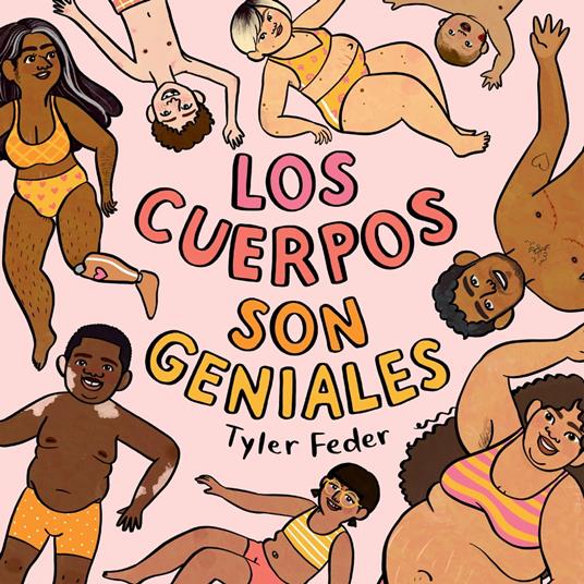 Los cuerpos son geniales - Tyler Feder,Aurora Humaran - ebook