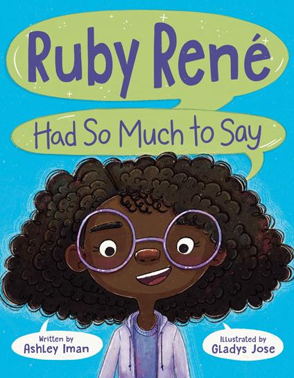Ruby René Had So Much to Say - Ashley Iman,Gladys Jose - ebook