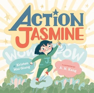 Action Jasmine - Kristen Mai Giang - cover