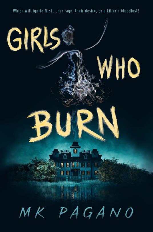 Girls Who Burn - MK Pagano - ebook