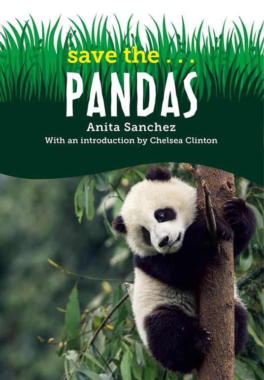 Save the...Pandas - Chelsea Clinton,Anita Sanchez - ebook