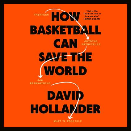 How Basketball Can Save the World