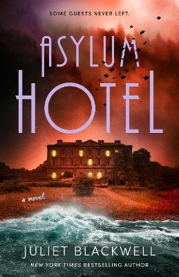 Asylum Hotel - Juliet Blackwell - cover