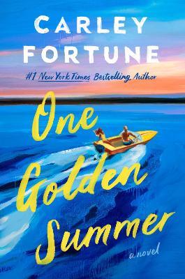 One Golden Summer - Carley Fortune - cover