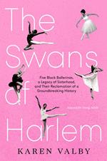 The Swans of Harlem (Adapted for Young Adults)