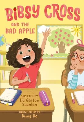 Bibsy Cross and the Bad Apple - Liz Garton Scanlon,Dung Ho - cover