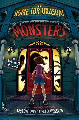 A Home for Unusual Monsters - Shaun David Hutchinson - cover