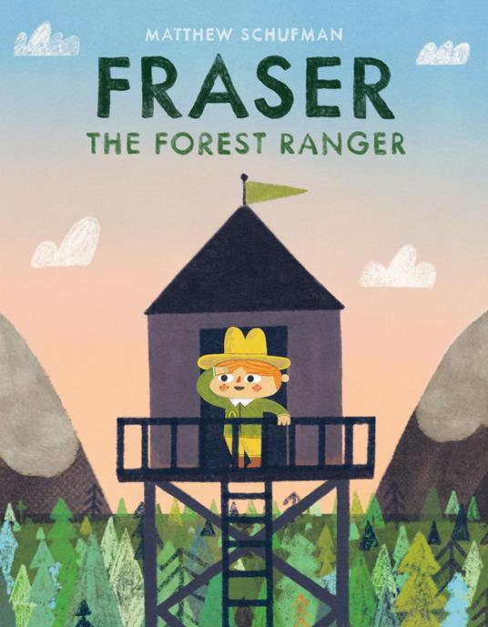 Fraser the Forest Ranger - Matthew Schufman - ebook