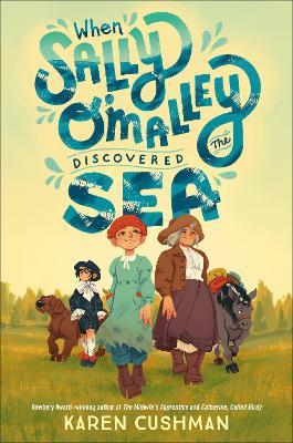 When Sally O'Malley Discovered the Sea - Karen Cushman - cover