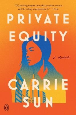 Private Equity: A Memoir - Carrie Sun - cover